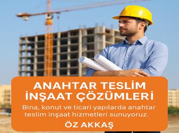 Anahtar Teslim İnşaat Hizmetleri ile Güvenli ve Kaliteli Yapılar | Öz Akkaş